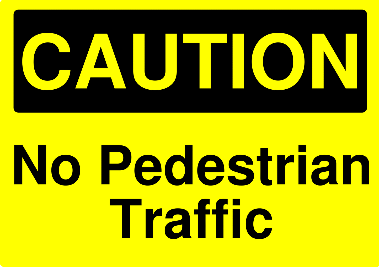 Caution pedestrian Sign 85x60cm